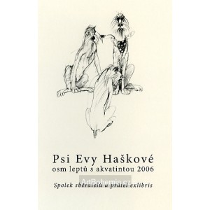 Psi Evy Haškové - komplet 8 grafik
