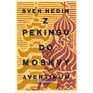 Sven Hedin - Z Pekingu do Moskvy (obálka)