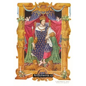 Le Roi Francois Ier de France (František I. Francouzský)