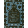 Maeterlinck - Velké tajemství (linorytová obálka)